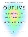 Outlive by Peter Attia